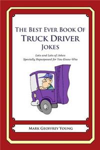 Best Ever Book of Truck Driver Jokes