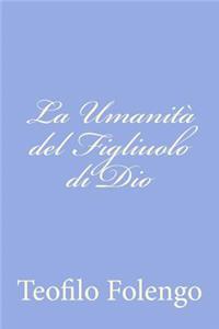 La Umanità del Figliuolo di Dio