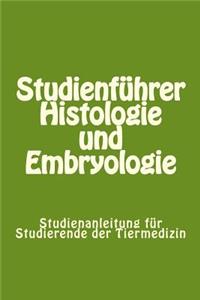 Studienführer Histologie und Embryologie