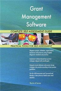 Grant Management Software Complete Self-Assessment Guide
