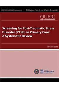Screening for Post-Traumatic Stress Disorder (PTSD) in Primary Care