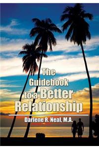 The Guidebook to a Better Relationship