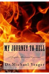 My JOURNEY To HELL