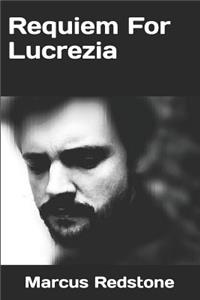 Requiem For Lucrezia