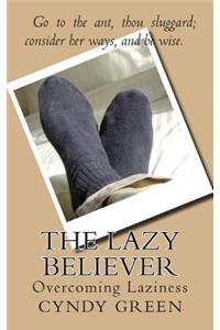 The Lazy Believer: Overcoming Laziness