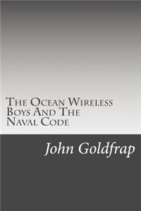 The Ocean Wireless Boys And The Naval Code