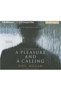 Pleasure and a Calling