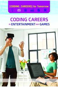 Coding Careers in Entertainment and Games