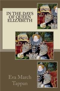 In the Days of Queen Elizabeth
