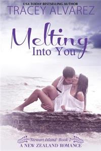 Melting Into You