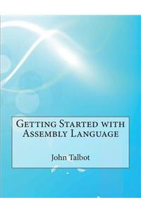 Getting Started with Assembly Language