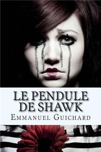 Le Pendule de Shawk