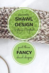 Shawl Design in Plain English