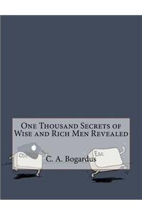 One Thousand Secrets of Wise and Rich Men Revealed