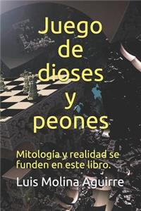 Juego de Dioses Y Peones