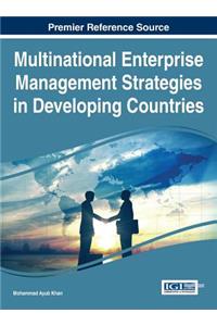 Multinational Enterprise Management Strategies in Developing Countries