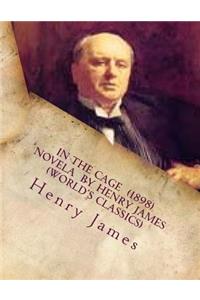In the Cage (1898) NOVELA by Henry James (World's Classics)