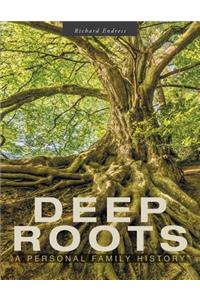 Deep Roots