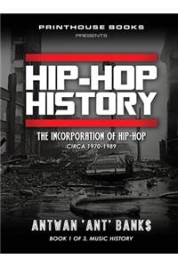 HIP-HOP History (Book 1 of 3)