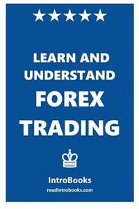 Learn and Understand Forex Trading