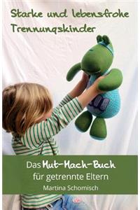 Starke und lebensfrohe Trennungskinder