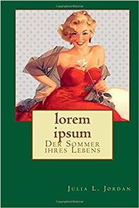 Lorem Ipsum: Der Sommer Ihres Lebens