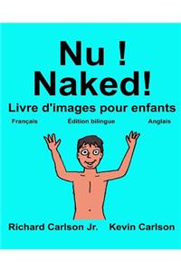 Nu ! Naked!