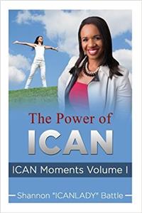 The Power of Ican,: Ican Moments