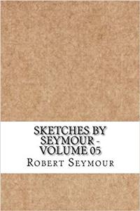 Sketches by Seymour: 5