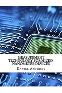 Measurement Technology for Micro-Nanometer Devices