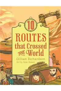 10 Routes That Crossed the World