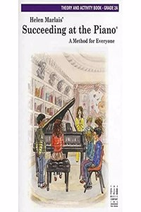Succeeding at the Piano -- Theory and Activity Book -- Grade 2a