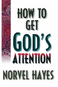 How to Get God's Attention