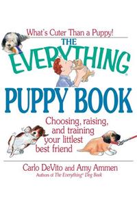 The Everything Puppy Book