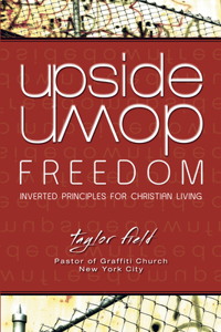 Upside-Down Freedom