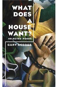 What Does A House Want?