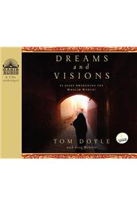 Dreams and Visions