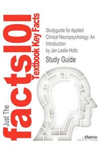 Studyguide for Applied Clinical Neuropsychology