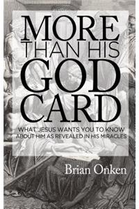 More than His God Card