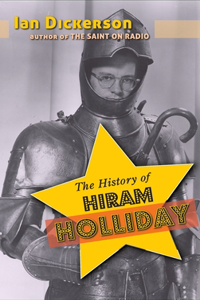 History of Hiram Holliday (hardback)