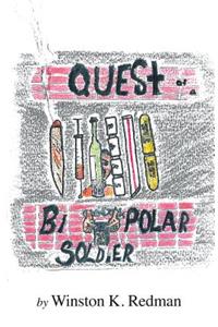 Quest of a Bipolar Soldier