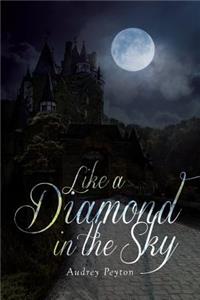 Like a Diamond in the Sky
