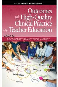 Outcomes of High-Quality Clinical Practice in Teacher Education (hc)