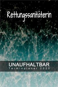 Rettungssanitäterin - UNAUFHALTBAR - Terminplaner 2020
