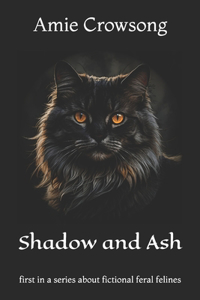 Shadow and Ash