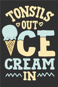 Tonsils Out Ice Cream In