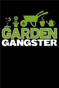 Garden Gangster