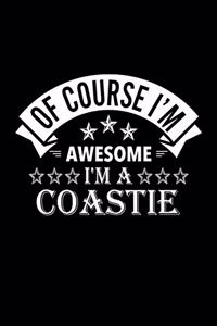 Of Course I'm Awesome I'm A Coastie