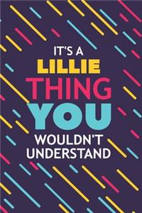 It's a Lillie Thing You Wouldn't Understand
