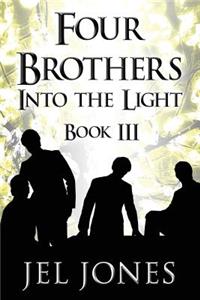 Four Brothers Into the Light